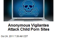 Anonymous Vigilantes Attack Child Porn Sites