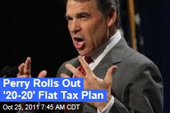 Rick Perry Rolls Out '20-20' Flat Tax Plan