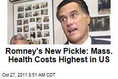 Miitt Romney's New Pickle: Massachusetts Health Costs Highest in US