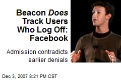 Beacon Does Track Users Who Log Off: Facebook