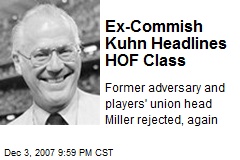 Ex-Commish Kuhn Headlines HOF Class