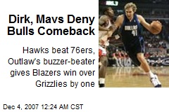 Dirk, Mavs Deny Bulls Comeback