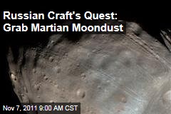 Russia's Phobos-Grunt Craft Seeks Mars Moondust