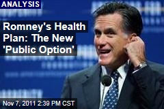 Mitt Romney's Medicare Plan Effectively Offers Public Option