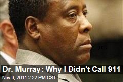 Conrad Murray: Why I Didn't Call 911 for Michael Jackson