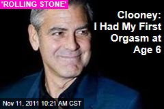 George Clooney in 'Rolling Stone': First Orgasm Was at Age 6