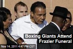 Muhammad Ali Among Boxing Great at Joe Frazier Funeral
