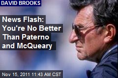 News Flash: You&#39;re No Better Than Paterno, McQueary