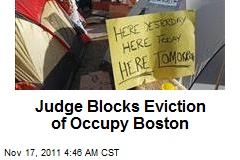 Judge Blocks Eviction of Occupy Boston