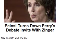 Nancy Pelosi Turns Down Rick Perry's Debate Invite With Zinger