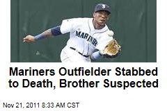 Mariners Outfielder Greg Halman Stabbed to Death, Brother Suspected