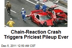 Chain-Reaction Crash Triggers Priciest Pileup Ever