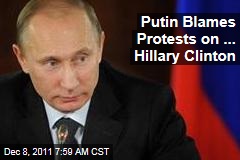 Vladimir Putin Accuses Hillary Clinton of Sparking Russia Election Protests