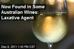 Now Found in Some Australian Wines: Laxative Agent