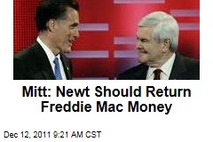 Mitt Romney: Newt Gingrich Should Return Freddie Mac Money