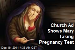 Church Ad Shows Mary Taking Preggers Test