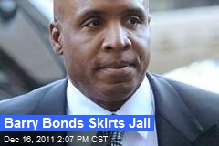 Barry Bonds Skirts Jail