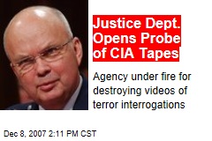 Justice Dept. Opens Probe of CIA Tapes