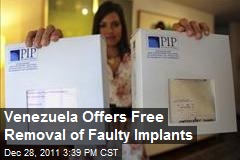 Venezuela Offers Free Removal of Faulty Implants