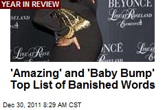 &#39;Amazing&#39; and &#39;Baby Bump&#39; Top List of Banished Words