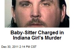 Baby-Sitter Charged in Indiana Girl&#39;s Murder