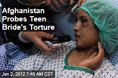 Afghanistan President Hamid Karzai Launches Probe Into Teen Sahar Gul's Torture