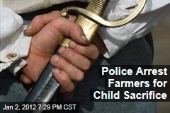 Indian Police Arrest Farmers for Alleged Child Sacrifice in Harvest Ritual