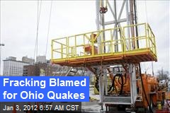 Fracking Blamed for Ohio Quakes