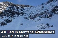 3 Montanans Killed in Avalanches