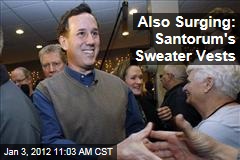 Rick Santorum's Sweater Vests Also Surging