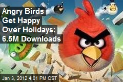 Angry Birds&#39; Get Happy Over Holidays: 6.5M Downloads