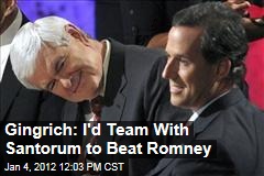 Gingrich and Santorum Joining Forces?