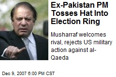 Ex-Pakistan PM Tosses Hat Into Election Ring