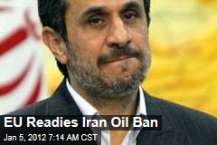 EU Calls for Iran Oil Ban