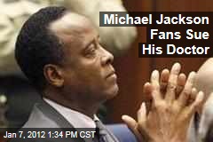 French Michael Jackson Fans Sue Michael Jackson Doctor Conrad Murray for 'Emotional Damage'