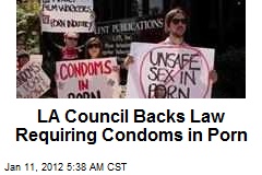 LA Council Backs Law Requiring Condoms in Porn