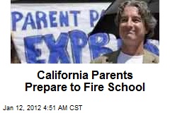 California Parents Prepare to Fire School