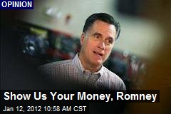 Show Us Your Money, Romney