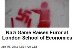 Nazi Game Raises Furor at London School of Economics