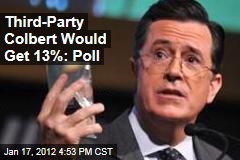 Third-Party Stephen Colbert Would Get 13% of the Vote: Poll