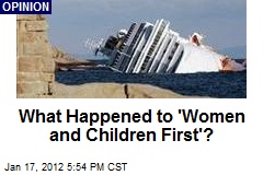 What Happened to &#39;Women and Children First&#39;?