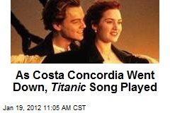 As Costa Concordia Went Down, Titanic Song Played