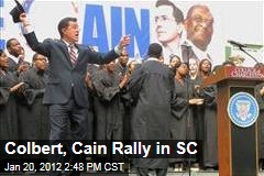 Stephen Colbert, Herman Cain Hold Rally Together in South Carolina