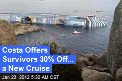 Cruise Survivors Offered 30% Off ... Future Costa Cruises