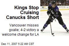 Kings Stop Cruising Canucks Short