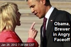 Obama, Brewer in Angry Faceoff