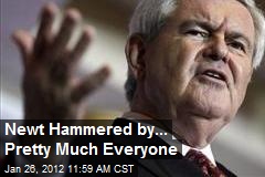 Newt Hammered by... Pretty Much Everyone