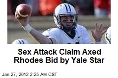 Times : Sex Attack Claim Axed Rhodes Bid by Yale Grid Star