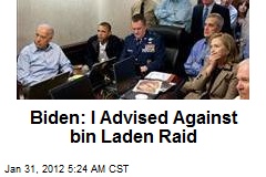 Biden: I Advised Against bin Laden Raid