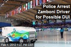 Police Arrest Zamboni Driver for Possible DUI